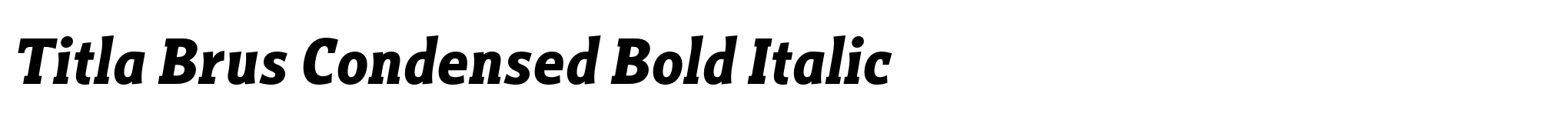 Titla Brus Condensed Bold Italic image